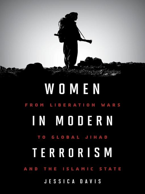 Title details for Women in Modern Terrorism by Jessica  Davis - Available